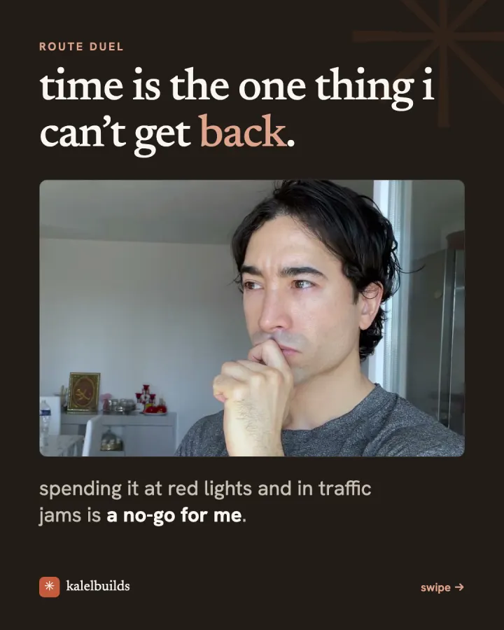 Le temps est la seule chose que je ne récupère pas, en perdre aux feux rouges et dans les bouchons, c'est non
